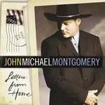 Montgomery, John Michael: Letters From Home