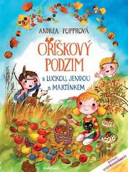 Kniha Oříškový podzim s Luckou, Jendou a Martínkem - Andrea Popprová (2021) [E-kniha]