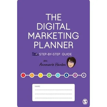The Digital Marketing Planner - Hanlon, Annmarie