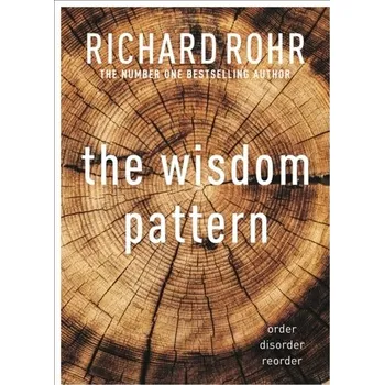 Kniha The Wisdom Pattern - Richard Rohr