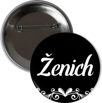 Odznáček s potiskem Placka Ženich - tým ženicha