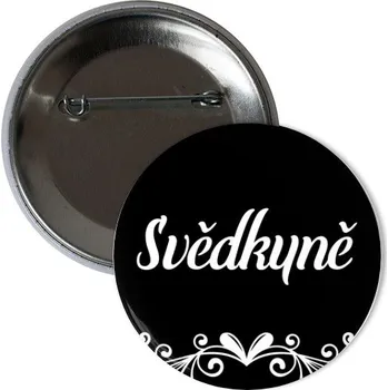 Odznáček s potiskem Placka Svědkyně - tým ženicha