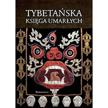 Tybetańska księga umarłych w.10 - Padmasambhava [PL] (2023, Firma, Wydawnictwo A)