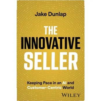 The Innovative Seller - Dunlap, Jake