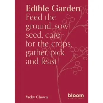 Edible Garden - Chown, Vicky