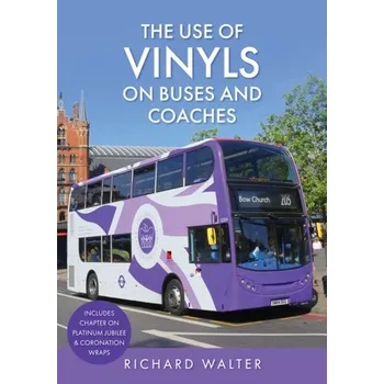The Use of Vinyls on Buses and Coaches - Cassels, Walter Richard