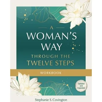 Osobní rozvoj A Woman's Way Through The Twelve Steps Workbook - Covington, Stephanie S.; Griffin, Dan; Dauer, Rick