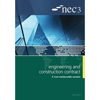 NEC3 Engineering and Construction Contract Option E: Cost reimbursable contract