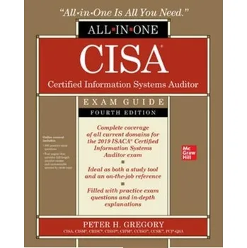 Technika CISA Certified Information Systems Auditor All-in-One Exam Guide, Fourth Edition - Gregory, Peter