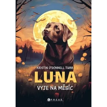 Luna vyje na měsíc - Kristin O´Donnell Tubb