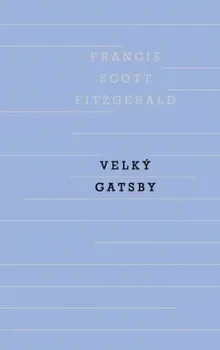 Velký Gatsby - Francis Scott Fitzgerald (2019, pevná)