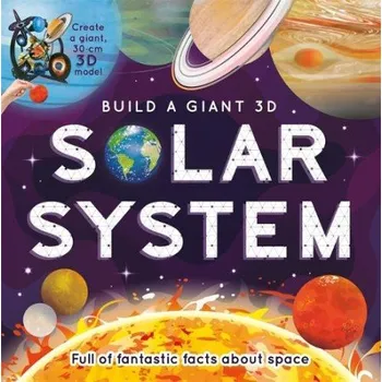 Cizojazyčná kniha Build a Giant 3D: Solar System - Igloo Books Ltd