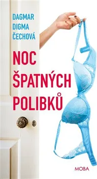 Noc špatných polibků - Dagmar Digma Čechová (2024, pevná)