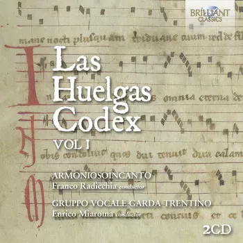 Zahraniční hudba Las Huelgas Codex, Vol.1 (2CD) (Armoniosoincanto, Franco Radicchia, Gruppo Vocale Garda Trentino, Enrico Miaroma)