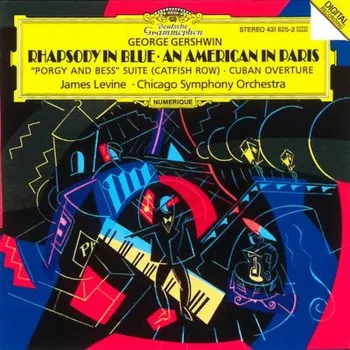 Zahraniční hudba George Gershwin / James Levine, Chicago Symphony Orchestra - Rhapsody In Blue / An American In Paris / "Porgy And Bess" Suite (Catfish Row) / (CD, 4316252)