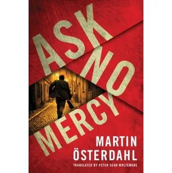 Ask No Mercy - OEsterdahl, Martin