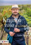 Krajinou vína po Slovensku - Václav…