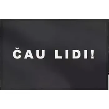 Rohožka Rohožka Babiš Čau lidi 40x60 cm - SLEVA 3% s kodem radost25