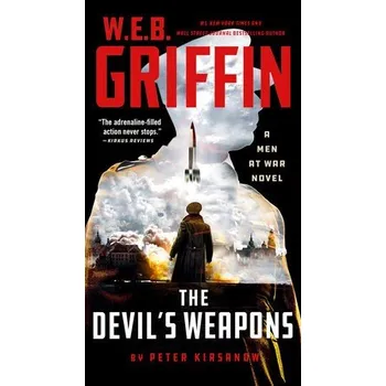 Cizojazyčná kniha W. E. B. Griffin The Devil's Weapons - Peter Kirsanow, W.E.B. Griffin Penguin Putnam Inc
