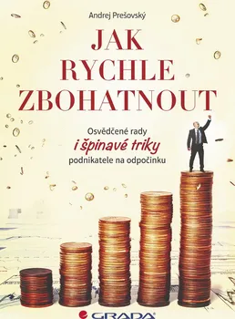 Kniha Jak rychle zbohatnout - Andrej Prešovský (2015) [E-kniha]