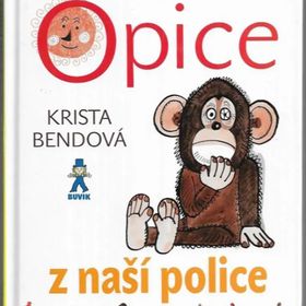 Obrázek k inzerátu: Opice z naší police - Bendová, Kristina