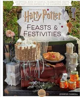 Harry Potter: Festivities and Feasts - Jennifer Carroll [EN] (2022, pevná)