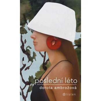 Poslední léto - Dorota Ambrožová (2024,…