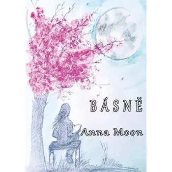 Poezie Anna Moon Básně