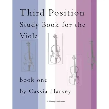 Third Position Study Book for the Viola, Book One - Harvey, Cassia