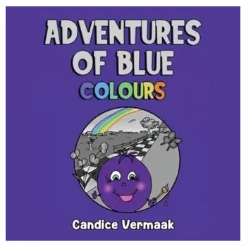 Adventures of Blue: Colours - Vermaak, Candice