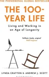 The 100-Year Life: Living And Working…