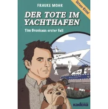 Der Tote im Yachthafen - Mohr, Frauke