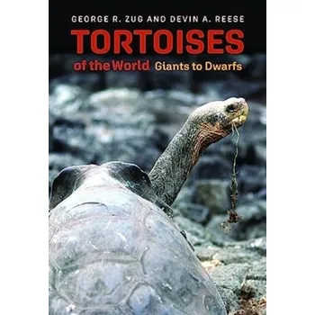 Populárně naučná literatura pro dospělé Tortoises of the World - Zug, George R.