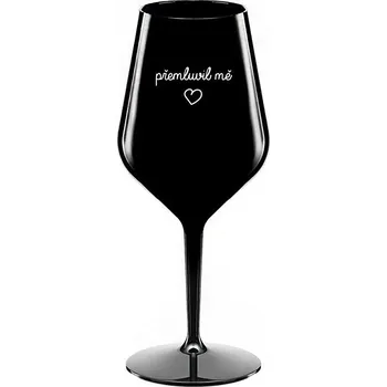 Sklenice PŘEMLUVIL MĚ - černá nerozbitná sklenice na víno 470 ml