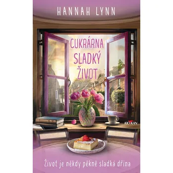 Kniha Cukrárna Sladký život - Hannah Lynn (E-Kniha)