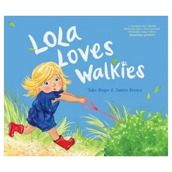 První čtění Lola Loves Walkies - Hope, Jake