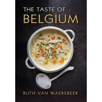 The Taste of Belgium - Van Waerebeek, Ruth