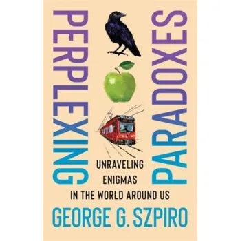Matematika Perplexing Paradoxes - Szpiro George G.