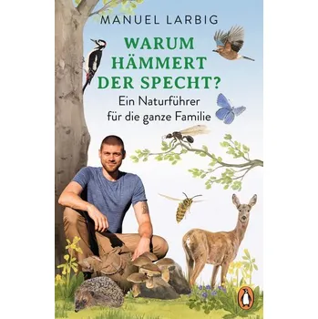 Příroda Warum hämmert der Specht? - Larbig, Manuel