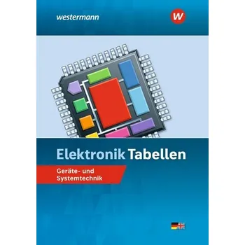 Elektronik Tabellen. Geräte- und Systemtechnik: Tabellenbuch - Wickert, Harald [DE] (2024, Firma, Westermann Berufl.Bildung)