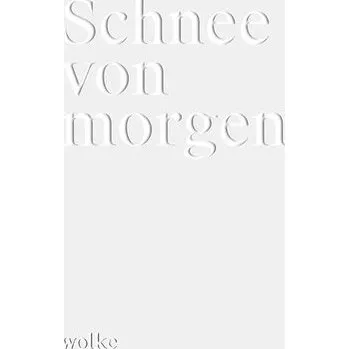 Schnee von morgen - Hirte, Marion