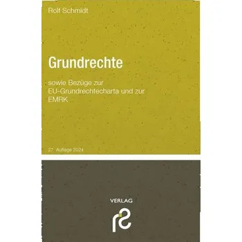 Grundrechte - Schmidt, Rolf [DE] (2024, Brožovaná, Schmidt, Dr. Rolf Verlag)