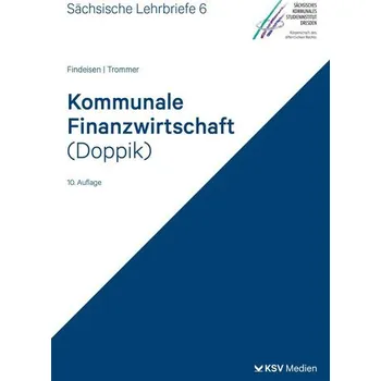 Kommunale Finanzwirtschaft (Doppik) (SL 6) - Findeisen, Jens