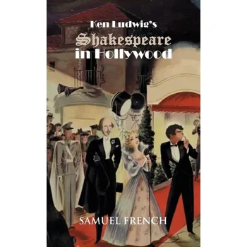Umění Ken Ludwig's Shakespeare in Hollywood - Ludwig, Ken