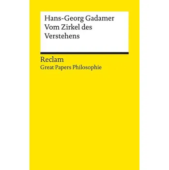 Vom Zirkel des Verstehens - Hans-Georg Gadamer