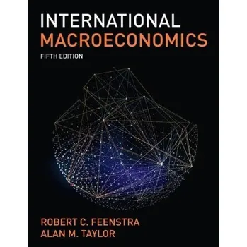 International Macroeconomics - Feenstra, Robert;Taylor, Alan M.