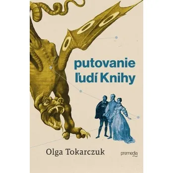 Kniha Putovanie ľudí Knihy - Olga Tokarczuk