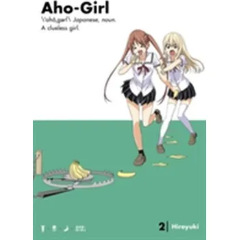 Kniha Aho-girl: A Clueless Girl 2 - Agawa Hiroyuki