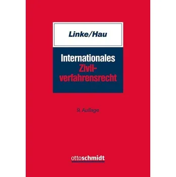Internationales Zivilverfahrensrecht - Linke, Hartmut [DE] (2024, Brožovaná, Schmidt , Dr. Otto)