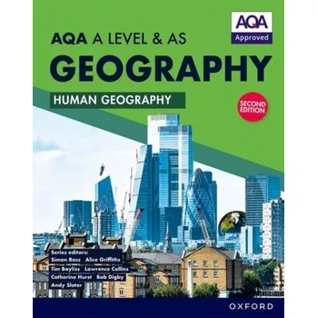 AQA A Level & AS Geography: Human Geography Student Book Second Edition - Hviding, Edvard; Bayliss-Smith, Tim